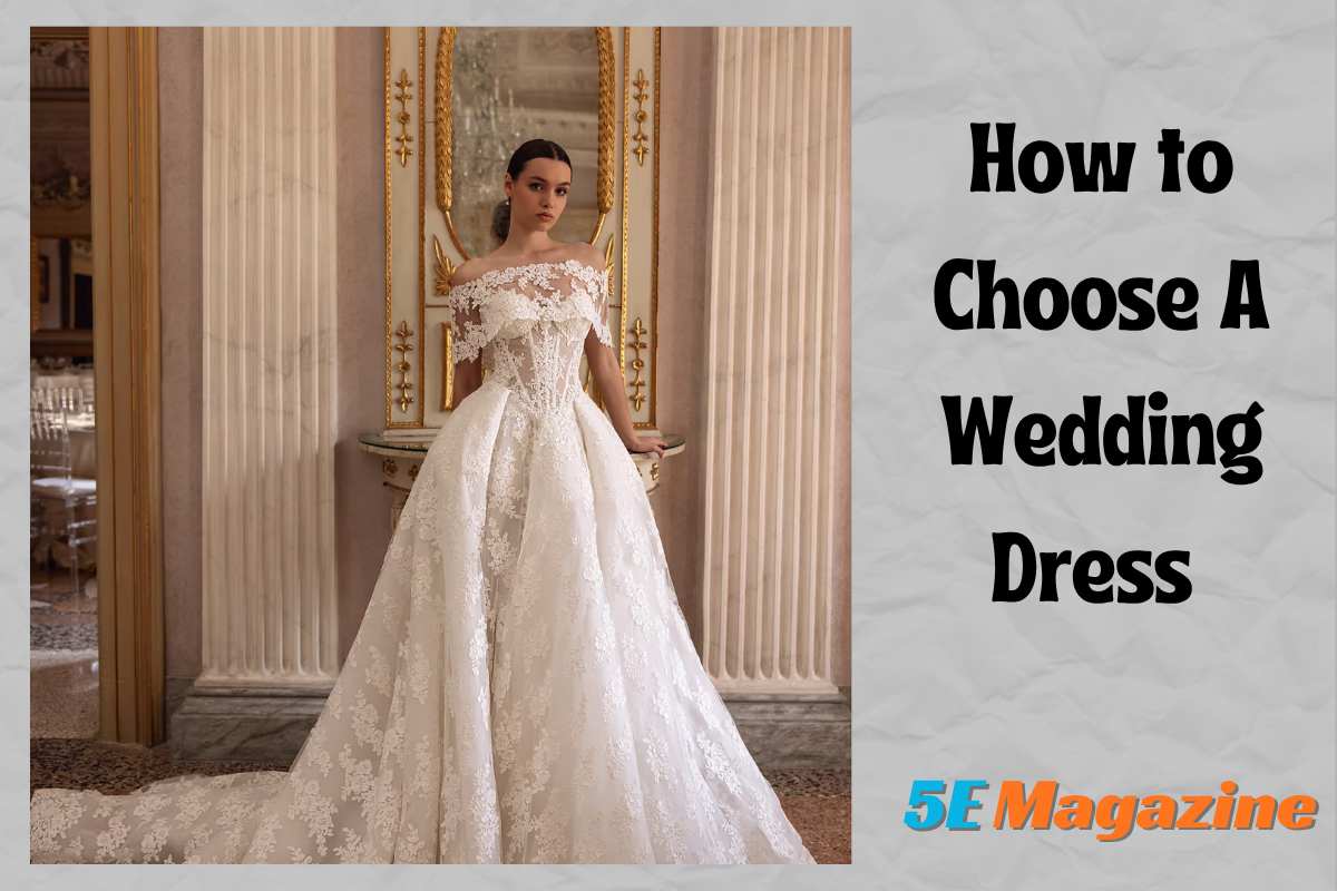 How to Choose a Wedding Dress