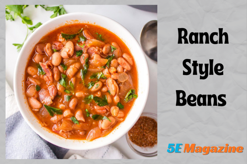 Ranch Style Beans Explained: Flavor, Ingredients, Uses, and Homemade Basics