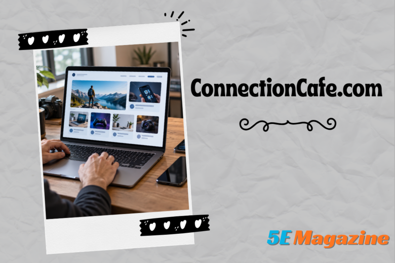 ConnectionCafe.com: A Closer Look at the Website Behind the Name