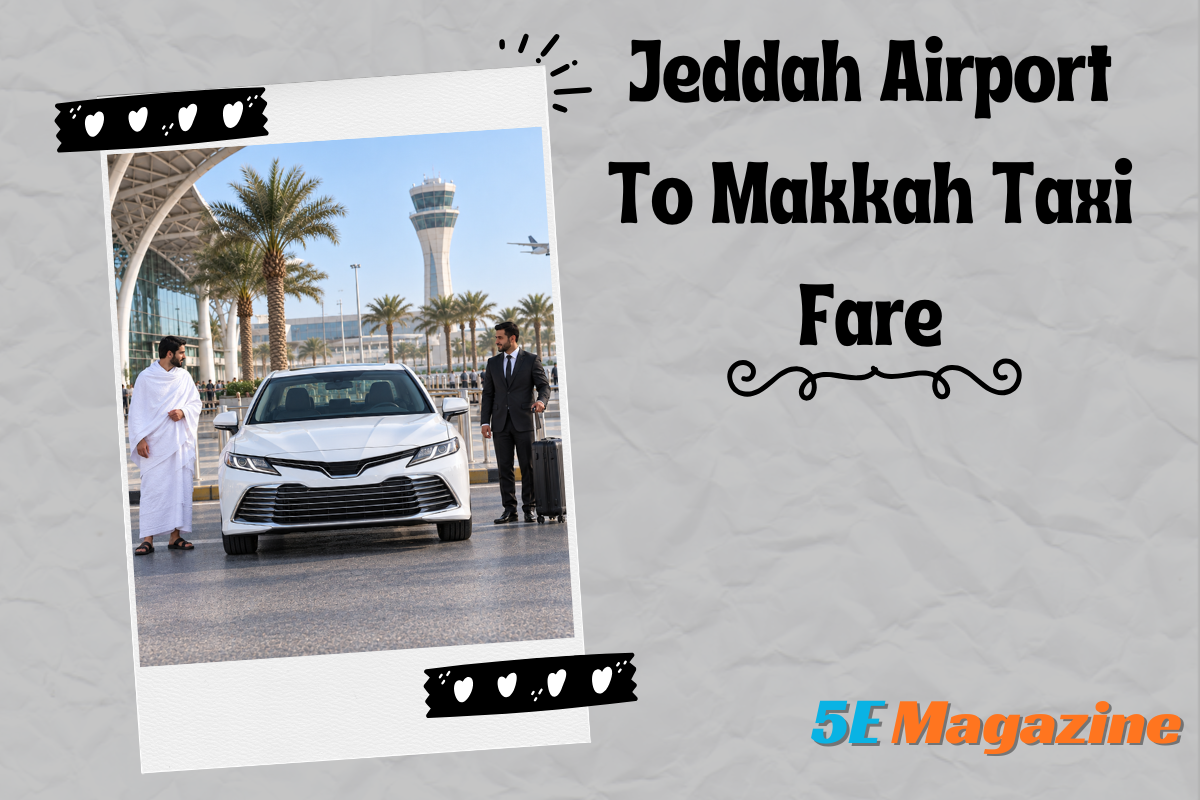 Jeddah Airport To Makkah Taxi Fare